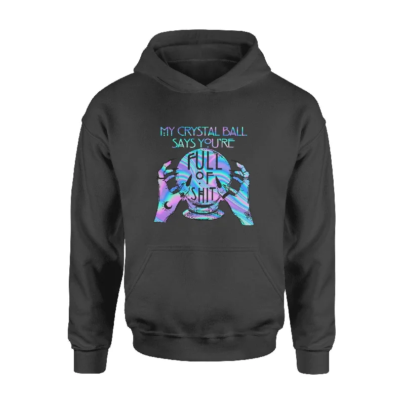 Witch My Crystal Ball Says- Standard Hoodie Oversized Hoodie Comfort Casual