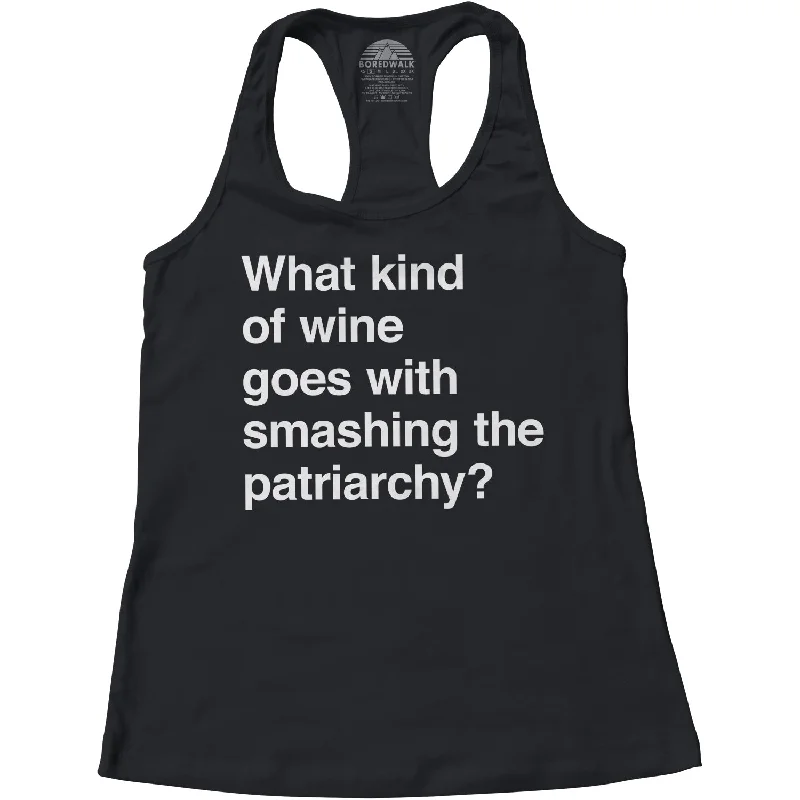 Women's What Kind of Wine Goes with Smashing the Patriarchy? Racerback Tank Top rhinestone tank top