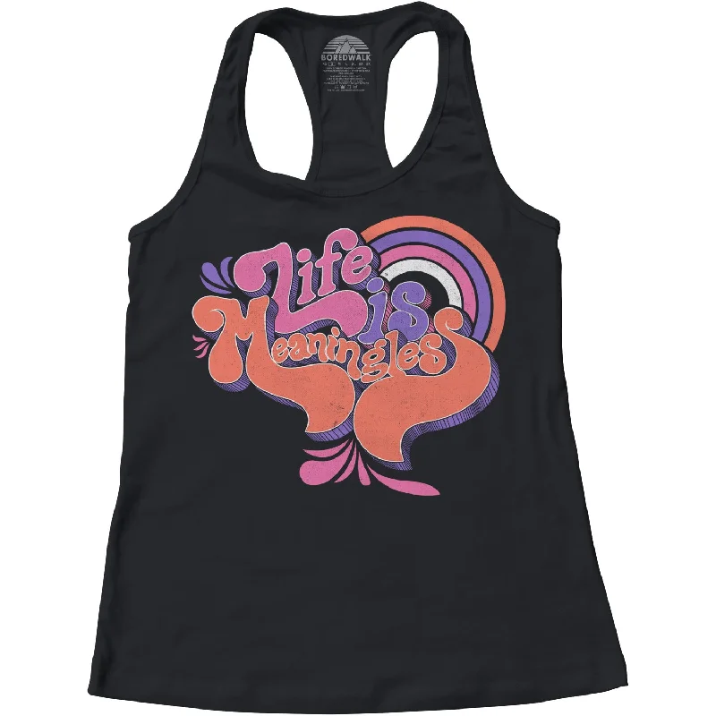 Women's Life is Meaningless Racerback Tank Top lounge tank top