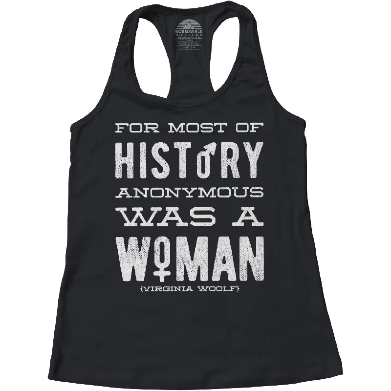 Women's For Most of History Anonymous Was a Woman Racerback Tank Top ribbed tank top