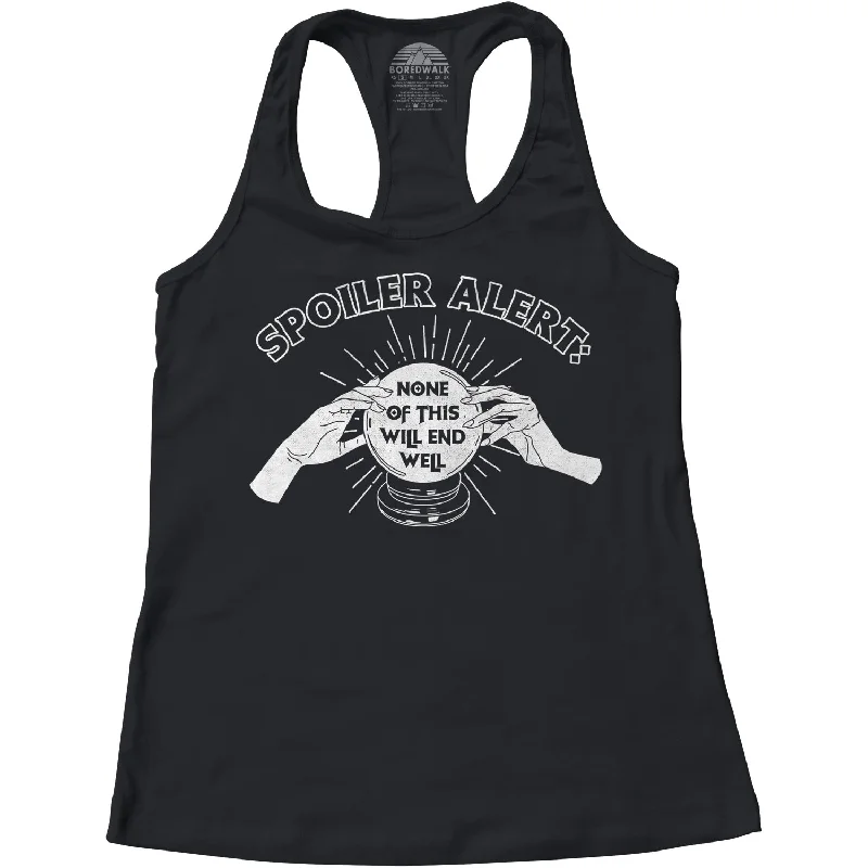 Women's Spoiler Alert None of This Will End Well Racerback Tank Top basic tank top