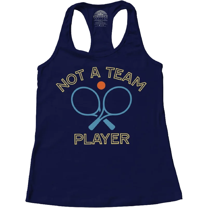 Women's Not a Team Player Racerback Tank Top lounge tank top