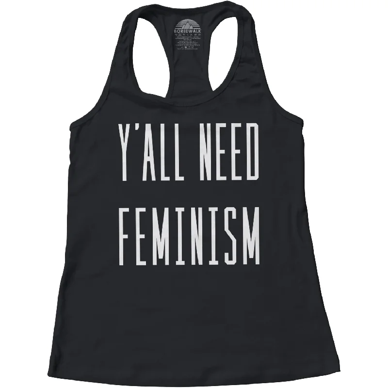 Women's Y'All Need Feminism Racerback Tank Top v-neck tank top